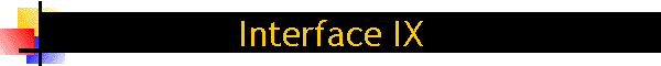 Interface IX