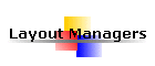 Layout Managers