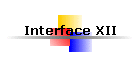 Interface XII
