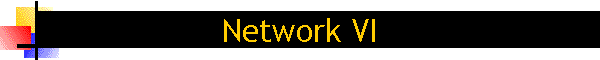 Network VI