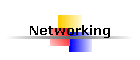 Networking