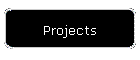 Projects